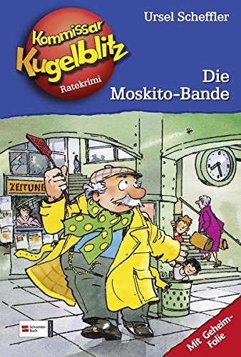 Kommissar Kugelblitz, Band 21: Die Moskito-Bande von Egmont Schneiderbuch